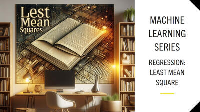 Least Mean Square (LMS)